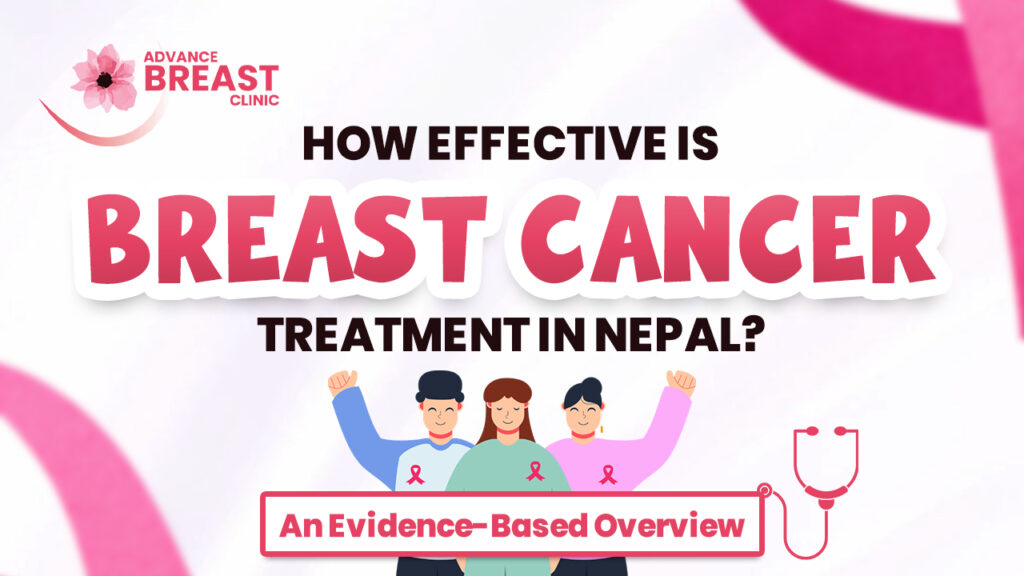 How Effective Is Breast Cancer Treatment in Nepal? An Evidence-Based Overview