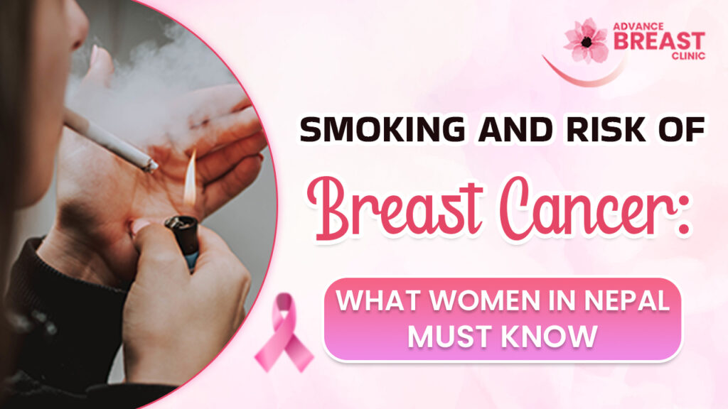 Smoking and Risk of Breast Cancer: What Women in Nepal Must Know