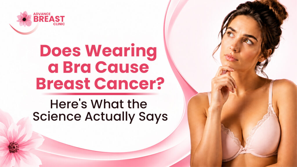 Does Wearing a Bra Cause Breast Cancer? Here’s What the Science Actually Says